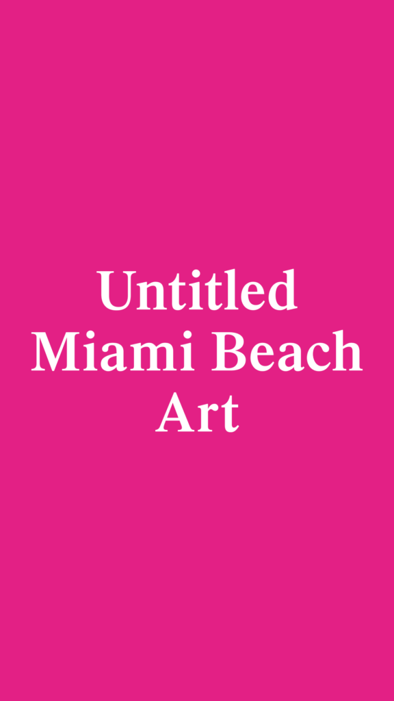 Gaia Ozwyn
Untitled Art Miami Beach